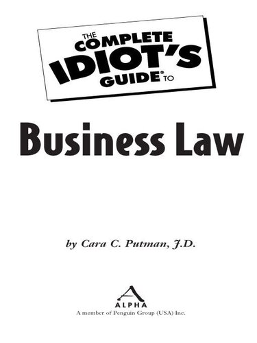 The Complete Idiots Guide To Business Law Cara C Putman Jd