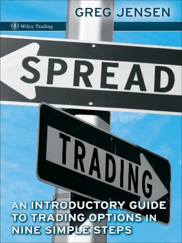 Spread Trading An Introduction To Trading Options In Nine Simple Steps Greg Jensen