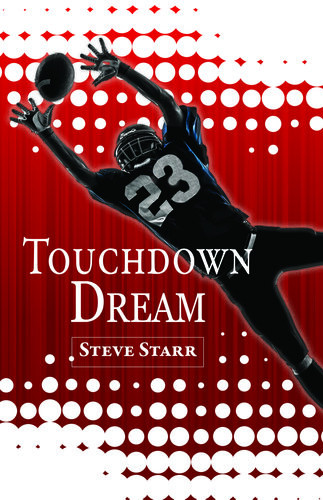 Touchdown Dream Steve Starr