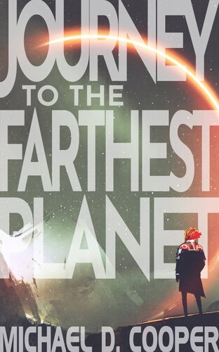 Journey To The Farthest Planet Michael D Cooper