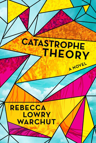 Catastrophe Theory Rebecca Lowry Warchut