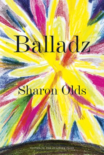 Balladz Sharon Olds
