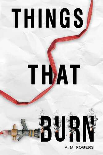Things That Burn Am Rogers