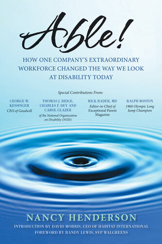 Able How One Companys Extraordinary Workforce Changed The Way We Look At Disability Today Nancy Henderson