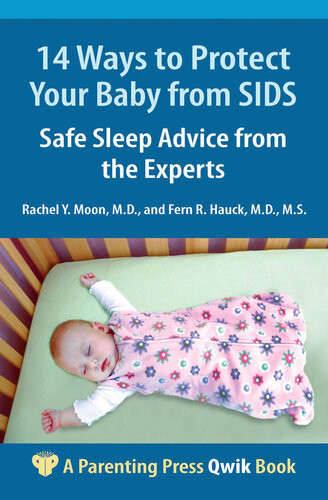 14 Ways To Protect Your Baby From Sids Safe Sleep Advice From The Experts Rachel Y Moon Fern R Hauck
