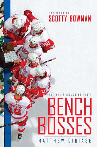 Bench Bosses The Nhls Coaching Elite Matthew Dibiase