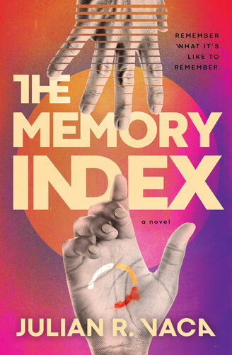 The Memory Index Julian Ray Vaca