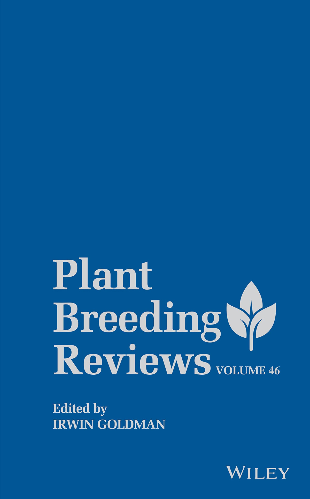 Plant Breeding Reviews Volume 46 1st Edition Irwin Goldman Editor