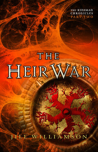 The Heir War The Kinsman Chronicles Part 2 Of 9 Jill Williamson