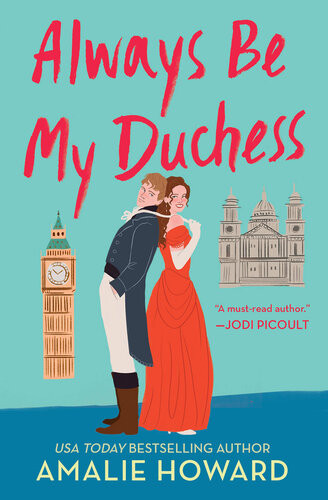 Always Be My Duchess Amalie Howard