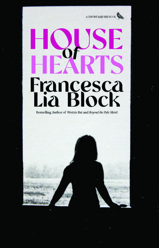 House Of Hearts Francesca Lia Block