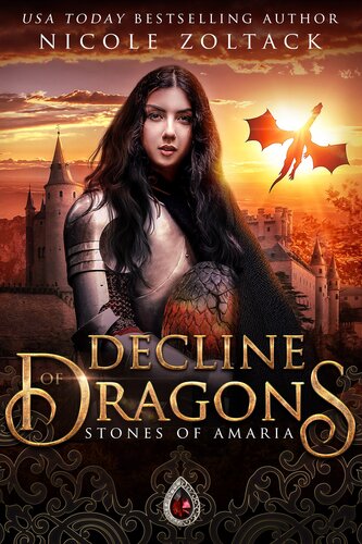 Decline Of Dragons Stones Of Amaria Nicole Zoltack