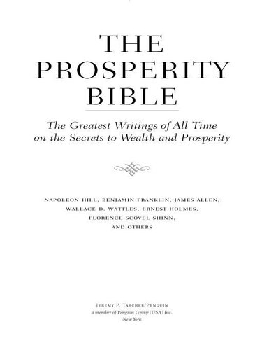 The Prosperity Bible Landmark Writings On The Incredible Prospering Powers Of The Human Mind Napoleon Hill