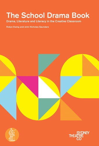 The School Drama Book Drama Literature And Literacy In The Creative Classroom Robyn Ewing