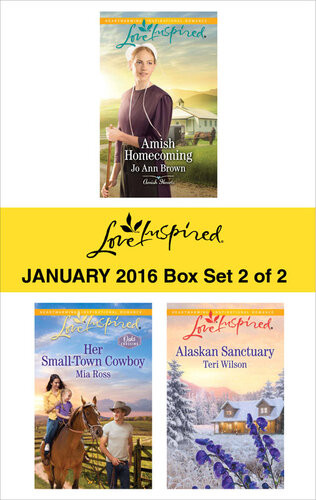 Love Inspired January 2016 Box Set 2 Of 2 Amish Homecomingher Smalltown Cowboyalaskan Sanctuary Jo Ann Brown Mia Ross Teri Wilson