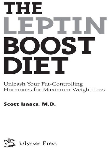 The Leptin Boost Diet Unleash Your Fatcontrolling Hormones For Maximum Weight Loss Scott Isaacs