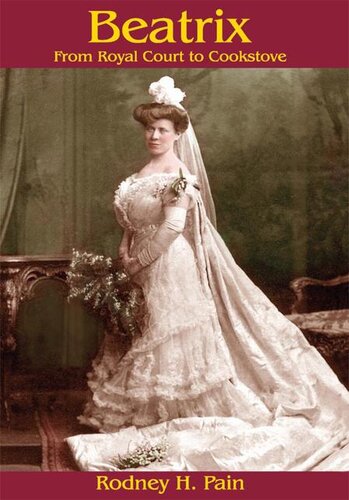 Beatrix From Royal Court To Cookstove Rodney H Pain