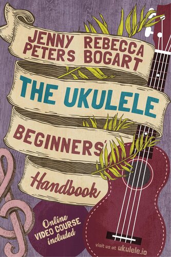 The Ukulele Beginners Handbook Rebecca Bogart Jenny Peters