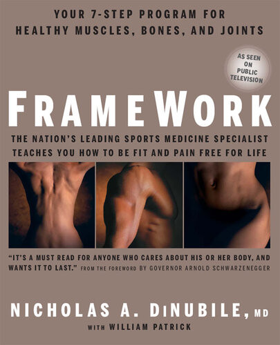 Framework Your 7step Program For Healthy Muscles Bones And Joints Nicholas A Dinubile William Patrick