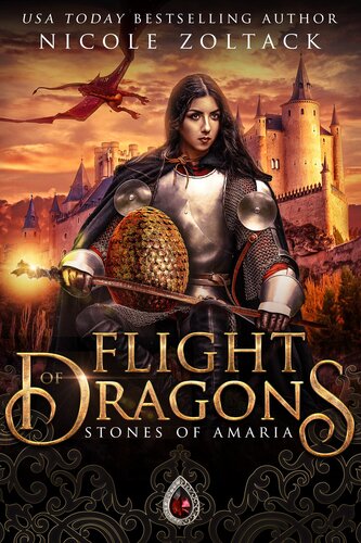 Flight Of Dragons Stones Of Amaria Nicole Zoltack