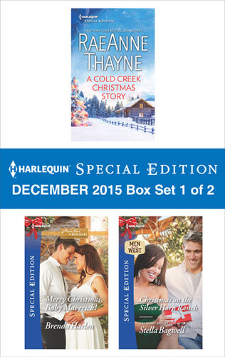 Harlequin Special Edition Box Set 1 Of 2 A Cold Creek Christmas Storymerry Christmas Baby Maverickchristmas On The Silver Horn Ranch Raeanne Thayne Brenda Harlen Stella Bagwell