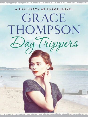 Day Trippers Grace Thompson