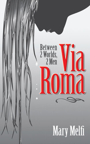 Via Roma Between 2 Worlds 2 Men Mary Melfi