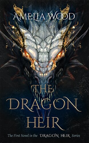 The Dragon Heir Amelia Maria Wood