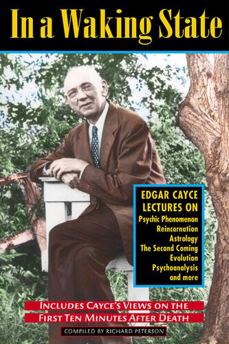 In A Waking State Edgar Cayce Lectures Richard O Peterson
