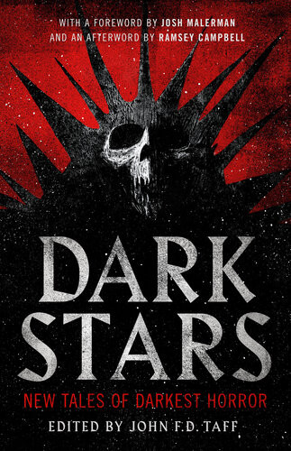 Dark Stars New Tales Of Darkest Horror John Fd Taff