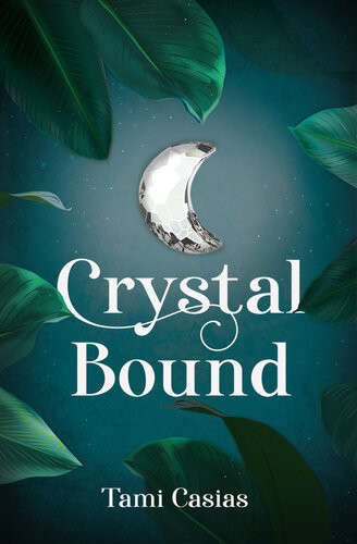Crystal Bound Tami Casias