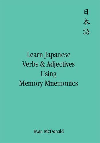 Learn Japanese Verbs And Adjectives Using Memory Mnemonics Ryan Mcdonald