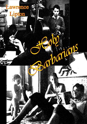 Holy Barbarians Lawrence Lipton