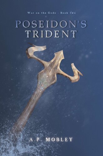 Poseidons Trident A P Mobley