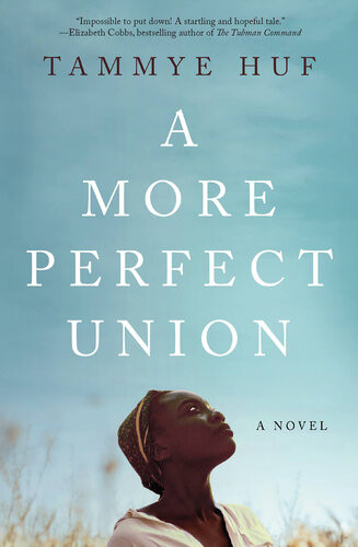 A More Perfect Union Tammye Huf