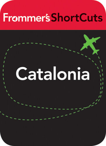 Catalonia Spain Frommers Shortcuts