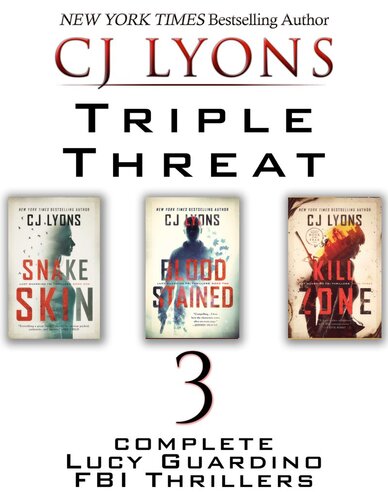 Triple Threat 3 Complete Lucy Guardino Fbi Thrillers Contains Snake Skin Blood Stained Kill Zone Cj Lyons