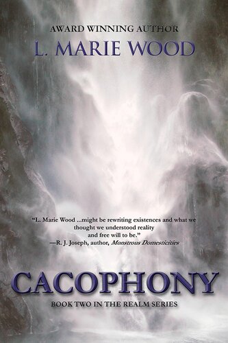 Cacophony The Realm Book Two L Marie Wood