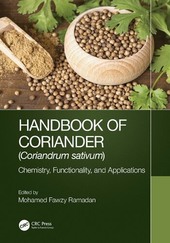 Handbook Of Coriander Coriandrum Sativum Chemistry Functionality And Applications Mohamed Fawzy Ramadan