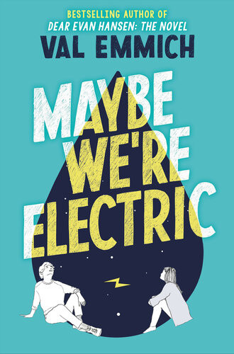 Maybe Were Electric Val Emmich
