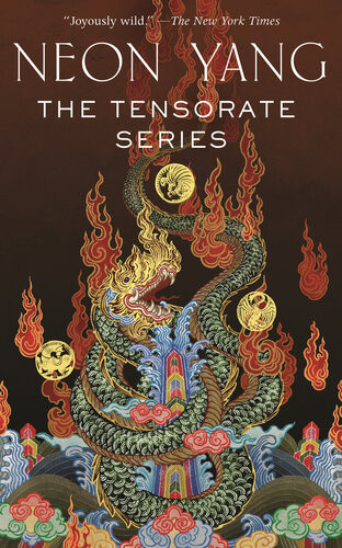 The Tensorate Series The Black Tides Of Heaven The Red Threads Of Fortune The Descent Of Monsters The Ascent To Godhood Neon Yang