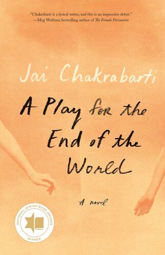 A Play For The End Of The World Jai Chakrabarti