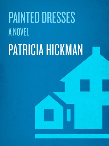Painted Dresses Patricia Hickman