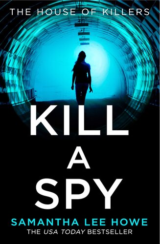 Kill A Spy Samantha Lee Howe
