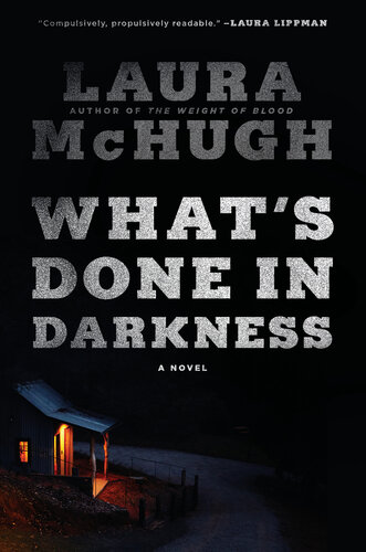 Whats Done In Darkness Laura Mchugh