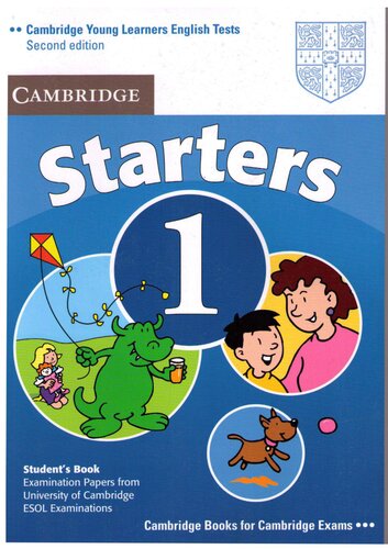 Cambridge Young Learners English Tests Starters 1 Students Book Examination Papers From The University Of Cambridge Esol Examinations 2nd Edition Cambridge Esol