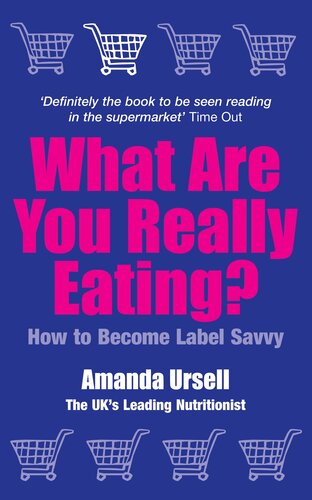 What Are You Really Eating How To Be Label Savvy Amanda Ursell