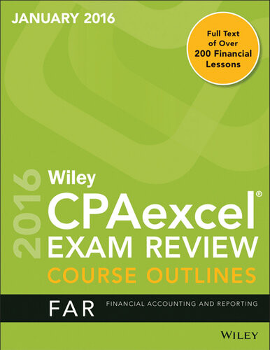 Wiley Cpaexcel Exam Review January 2016 Course Outline Financial Accounting And Reporting Part 1 4th Edition Wiley