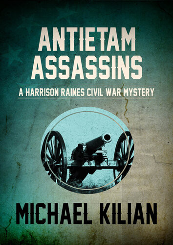 Antietam Assassins Michael Kilian