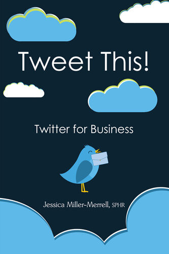 Tweet This Twitter For Business Jessica Millermerrell